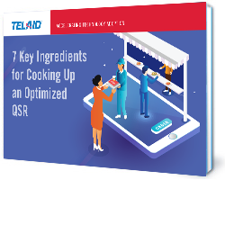 7 Key Ingredients for Cooking Up an Optimized QSR