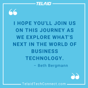 Introduction to Telaid Tech Connect Podcast Quote