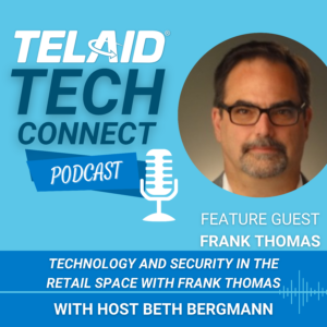 Technology and Security in The Retail Space with Frank Thomas