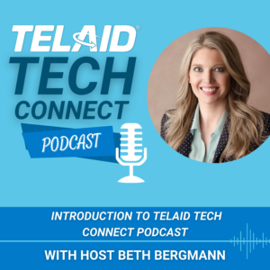 Introduction to Telaid Tech Connect Podcast Cover